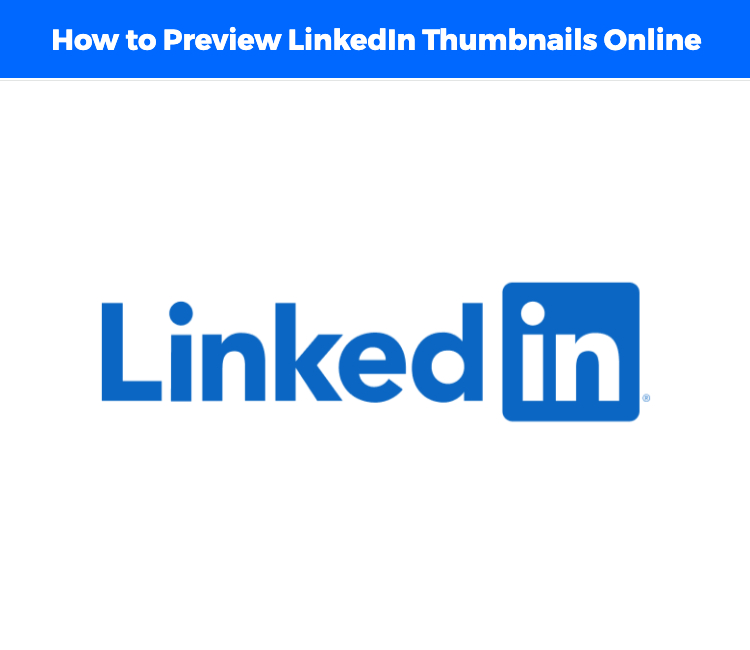 LinkedIn Thumbnail Guide