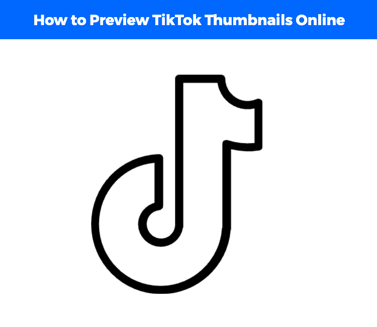TikTok Thumbnail Guide